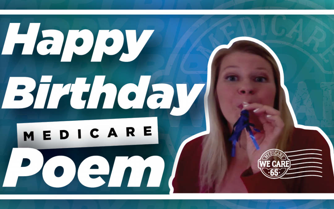 A Happy Birthday Medicare Poem